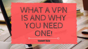 what a vpn is and why you need one